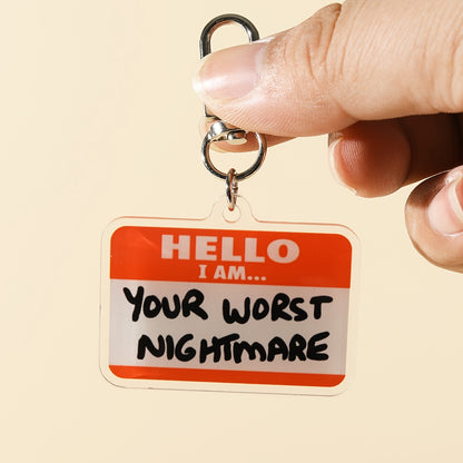 Worst Nightmare Acrylic Keychain Charm